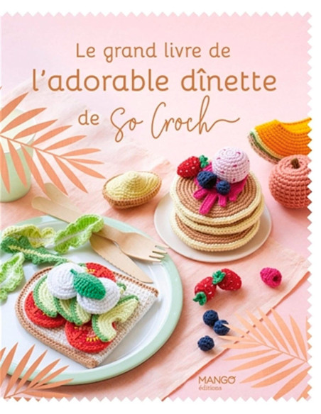 Livro o grande livro da adorável dînette de So Croch